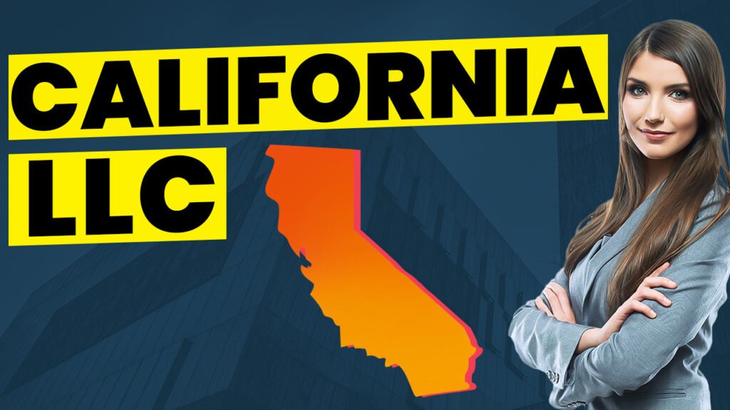 How To Start An LLC In California