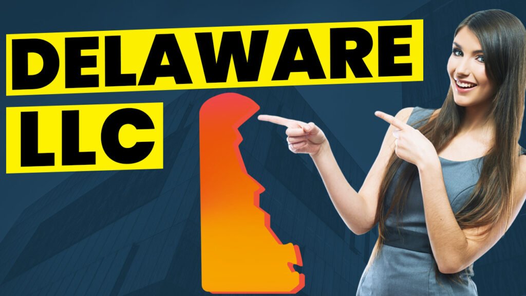 How To Start An LLC In Delaware