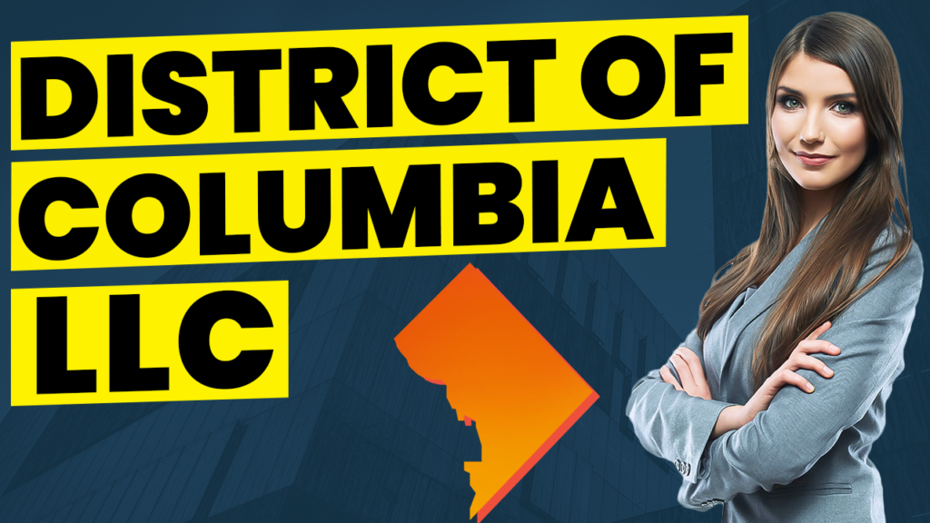 How To Start An LLC In District of Columbia