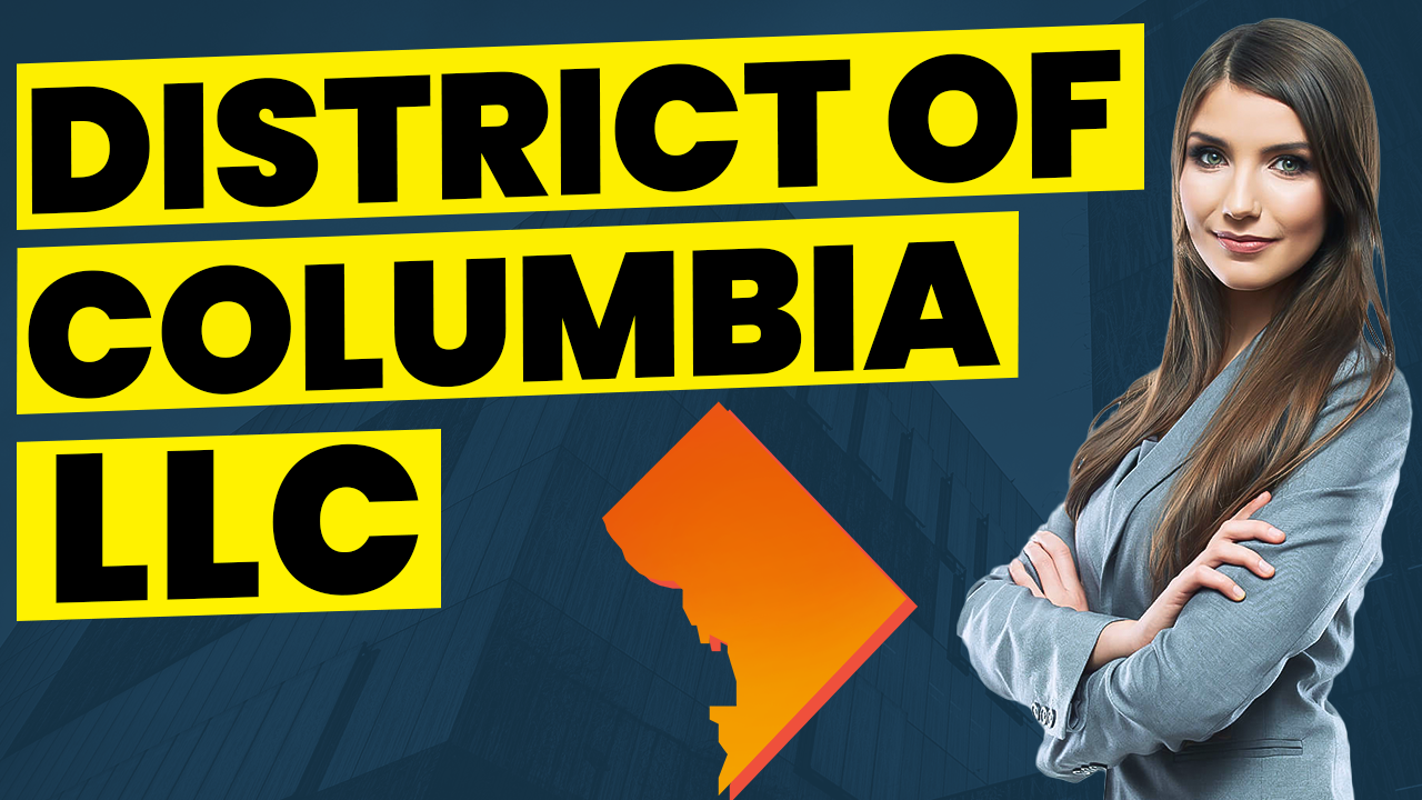 How To Start An LLC In District of Columbia