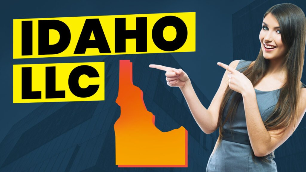 How To Start An LLC In Idaho