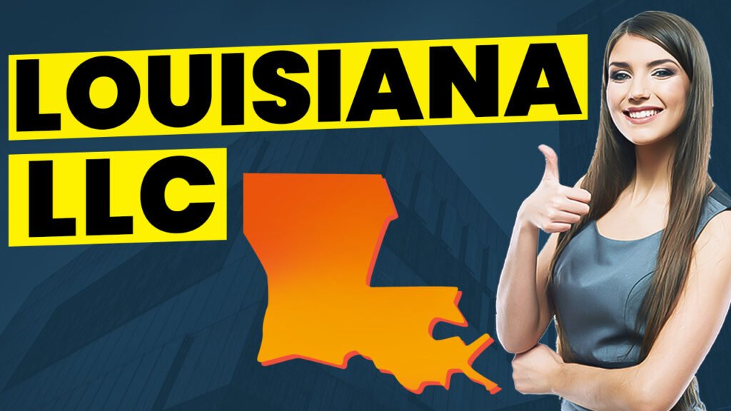 How To Start An LLC In Louisiana