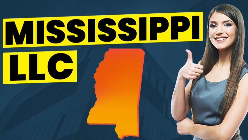 How To Start An LLC In Mississippi