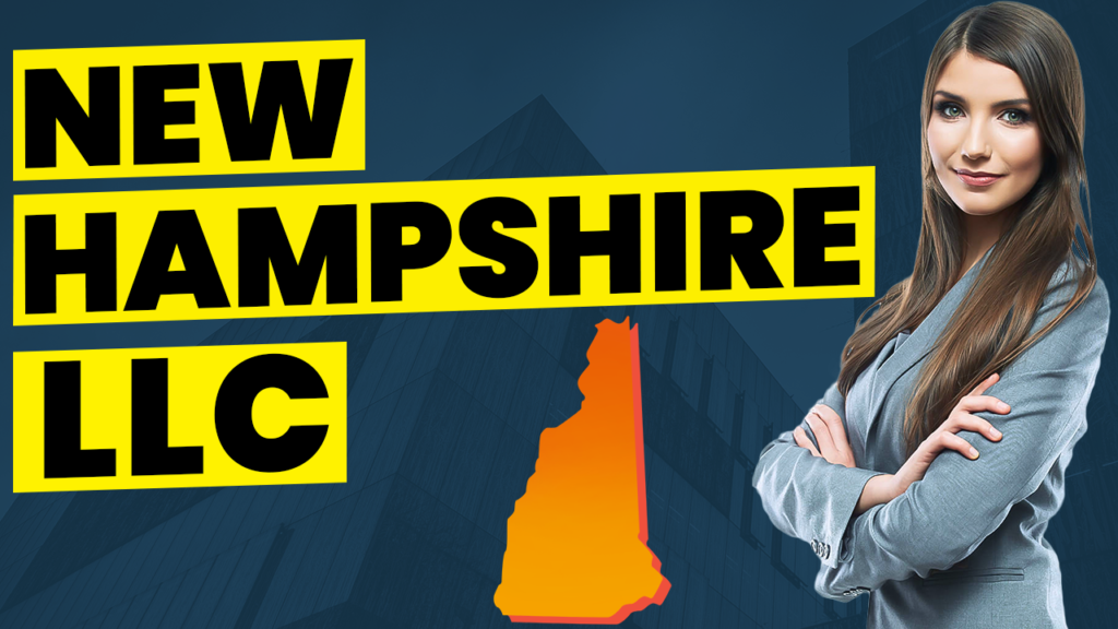 How To Start An LLC In New Hampshire