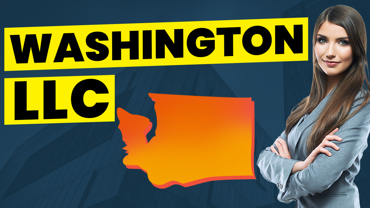 How To Start An LLC In Washington