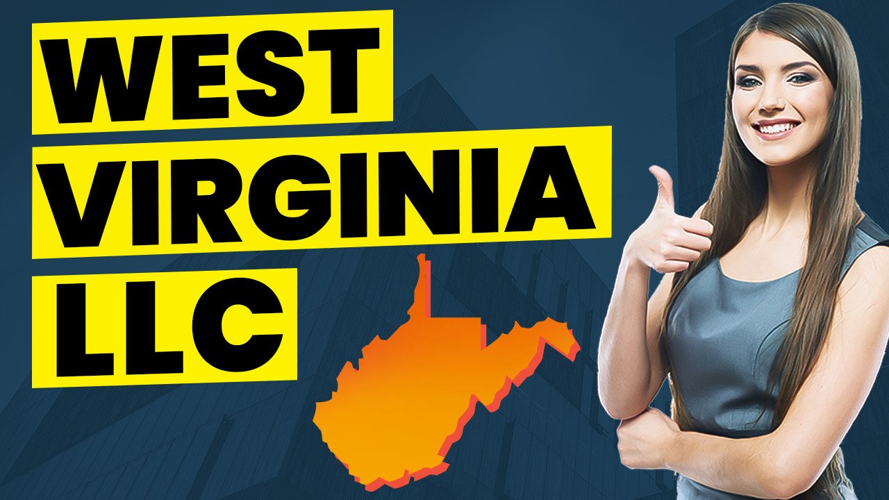 How To Start An LLC In West Virginia
