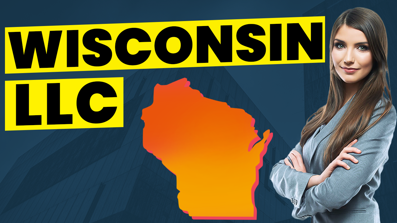 How To Start An LLC In Wisconsin