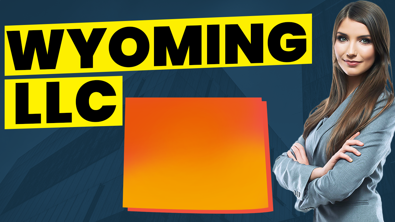 How To Start An LLC In Wyoming